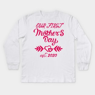 Our First Mother's Day est 2020 Kids Long Sleeve T-Shirt